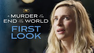 First Look: Inside The Season - A Murder at the End of the World | Brit Marling, Emma Corrin | FX