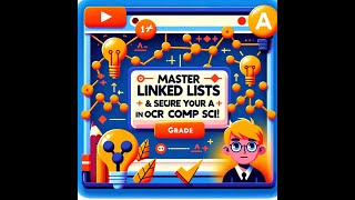 How to answer Past Paper Questions on Linked Lists get an A*