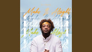 Make It Alright