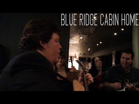 Blue Ridge Cabin Home - Raybon, Camp, Aldridge, Fleenor, Workman, Meyer & Gee