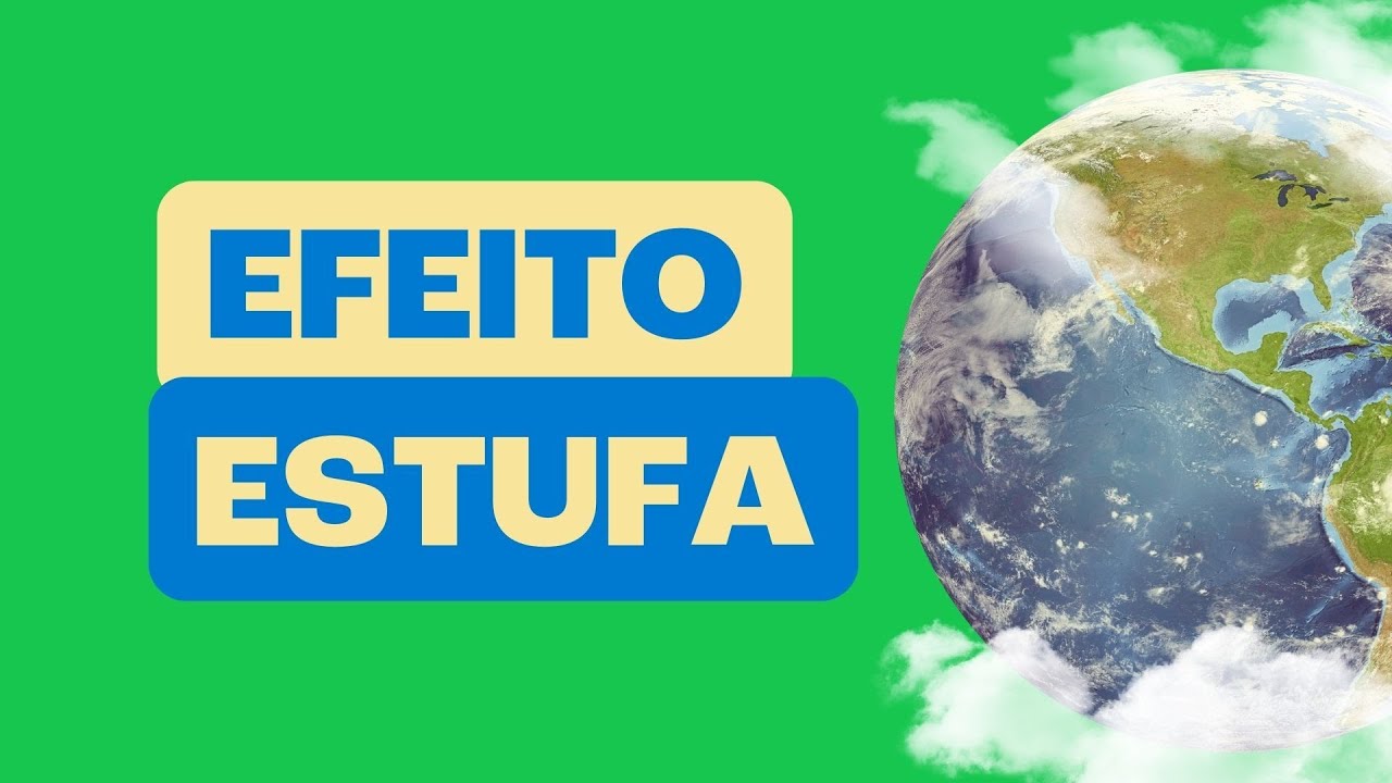 O que é o efeito estufa?