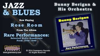 Bunny Berigan & His Orchestra - Rose Room