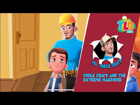 TLB - Oh, Uncle Usayd | Episode 3 | Uncle Usayd and The Extreme Makeover