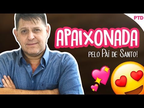 PTD nº 429 - Estou apaixonada pelo meu Pai de Santo.