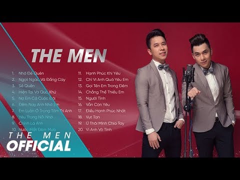 THE MEN | ALBUM TUYỂN TẬP CÁC KHÁC KHÚC HAY CỦA THE MEN | 2018