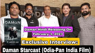 Daman Odia Film Starcast Interview With Babushaan Mohanty,Dipanwit Dashmohapatra,Hindi Release-Feb 3