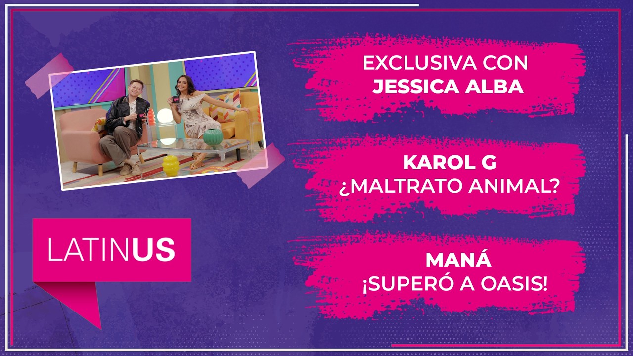 Exclusiva con Jessica Alba, Karol G ¿maltrato animal? y Maná ¡superó a Oasis! | ESPECTACULAR
