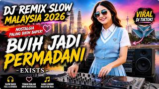 Download lagu DJ Remix Slow Malaysia 2026 🎧 Buih Jadi Permadani - Exists | Lagu Nostalgia Paling Bikin Baper mp3 Download lagu DJ Remix Slow Malaysia 2026 🎧 Buih Jadi Permadani - Exists | Lagu Nostalgia Paling Bikin Baper mp3