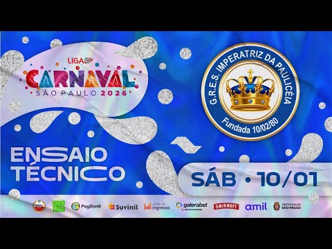 ENSAIO TÉCNICO - IMPERATRIZ DA PAULICEIA | CARNAVAL SP 2026 | 10.01.2026
