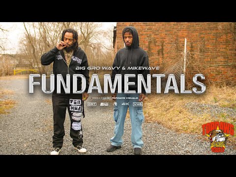 MikeWave x Big Gro Wavy Fundamentals Official Music Video