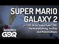 Super Mario Galaxy 2 By SuperViperT302 HardcoreGaming ImJhay MutantsAbyss In 3 03 56 AGDQ 2023