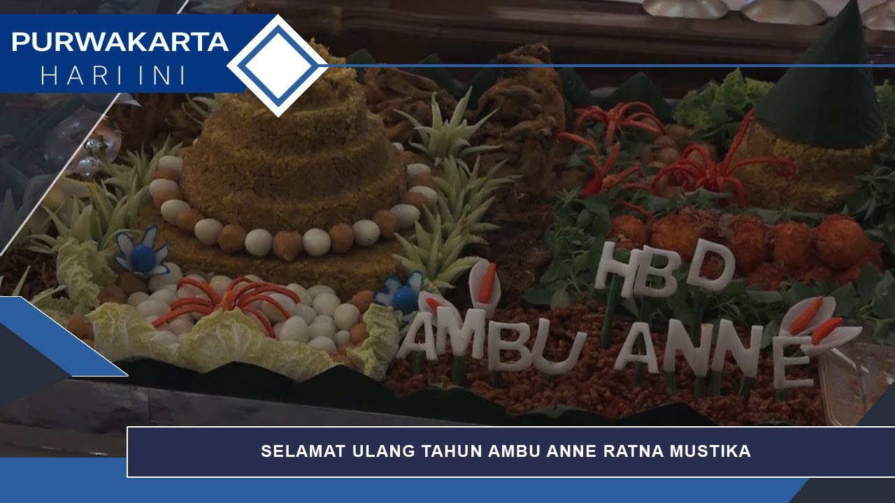 SELAMAT ULANG TAHUN AMBU ANNE RATNA MUSTIKA