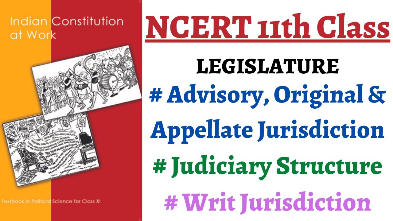 (P2C6 11th Polity) Structure of Judiciary, Supreme Court Jurisdiction- Original, Advisory, Appellate