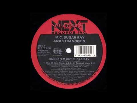 M.C. Sugar Ray And Stranger D. - Knock 'Em Out Sugar Ray (The 45 King Remix) (1989)