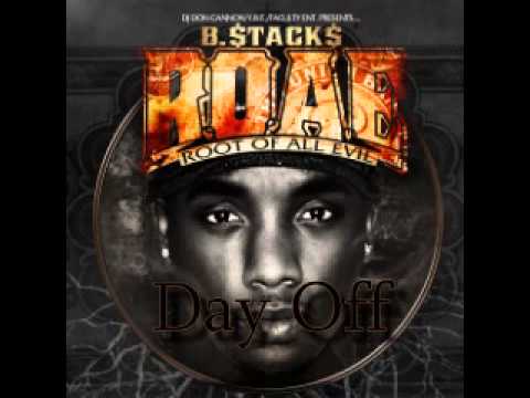 Day Off - B Stacks Ft. Sarah Kaboom - Root Of All Evil