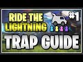 Ride the Lightning PL160 TRAP GUIDE #1 - Fortnite Save the World