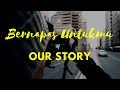 Our Story Bernapas Untukmu