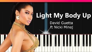 David Guetta ft Nicki Minaj &amp; Lil Wayne - &quot;Light My Body Up&quot; Piano Tutorial - Chords