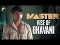 Rise Of Bhavani Master Vijay Vijay Sethupathi Malavika Anirudh Lokesh Kanagaraj
