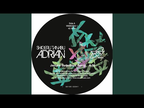 Adrian (Jerome Sydenham Remix)
