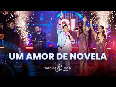 UM AMOR DE NOVELA - Batista Lima | BL 180 MINUTOS (AO VIVO)