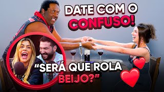 ARRUMAMOS UM DATE PRO CONFUSO SOBRINHO!