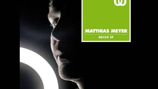 Matthias Meyer - Becuz / Watergate Records