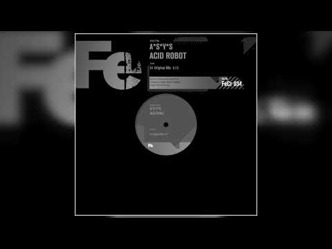 A*S*Y*S - Acid Robot