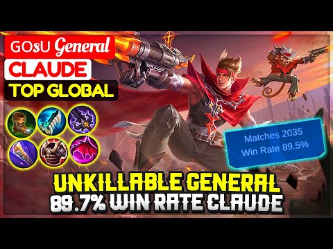 Unkillable General, 89.7% Win Rate Claude [ Former Top 1 Global Claude ] ɢᴏsᴜ General Mobile Legends