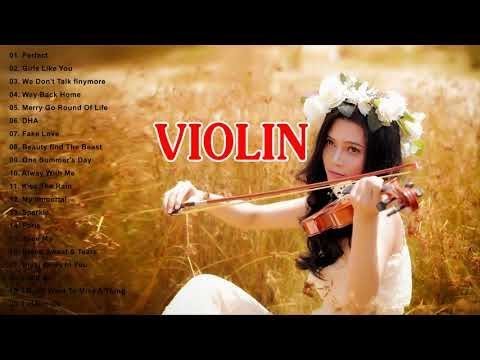 Top 20 Violin Covers of popular songs 2019 - The Best Covers Of Instrumental Violin -Best Relaxing