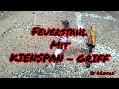 Feuerstahl mit Kienspan - Griff