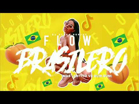 FLOW BRASILERO 🥵 (Mas Lentito Vs Bum.Bum) - El Aleex Deejay