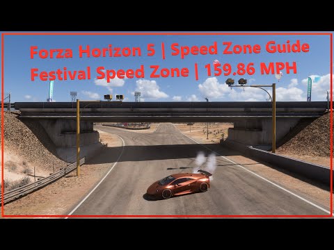 Forza Horizon 5 | Speed Zone Guide | Festival Speed Zone | 159.86 MPH