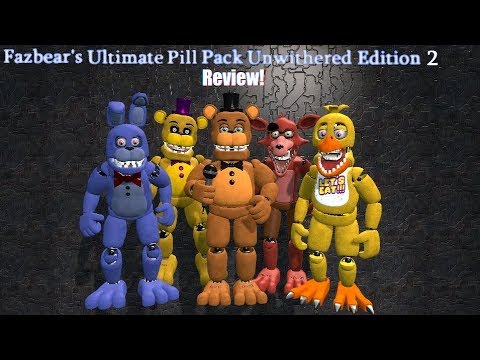 Fazbear's Ultimate Pill Pack 2 Unwithered Edtion Review!!