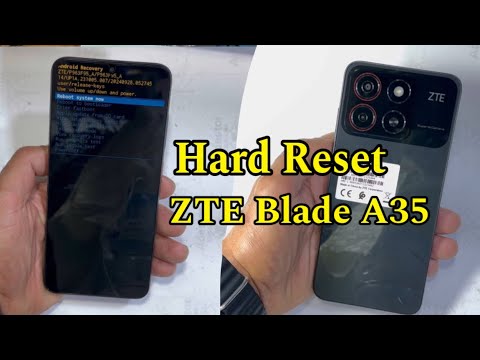 Hard Reset ZTE Blade A35