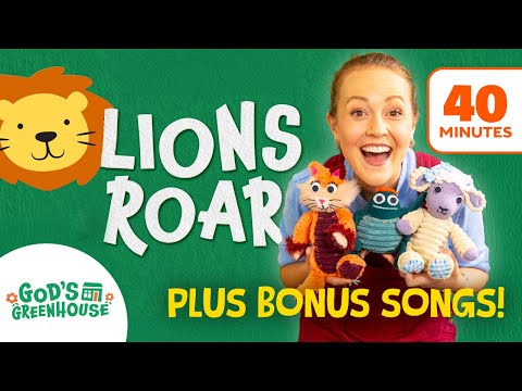 Lion's Roar! 🦁 PLUS 9 More Kids Christian Songs 🌼 God's Greenhouse 🌼