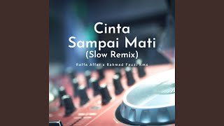 Download lagu Cinta Sampai Mati (Slow Remix) mp3
