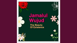 Download lagu Jamalul Wujud the Beauty of Existence mp3