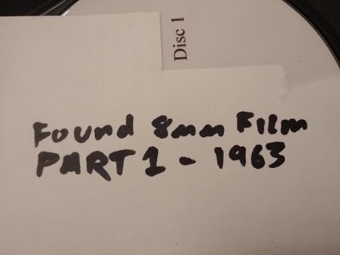 Part 1 - 1963 - 8mm Film - Experimental Music And Found Footage -