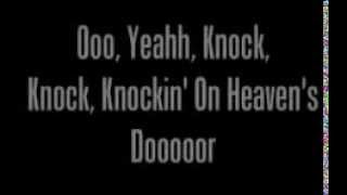 Guns N&#39; Roses   Knockin&#39; On Heaven&#39;s Door lyrics