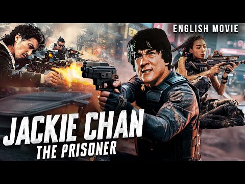 JACKIE CHAN: THE PRISONER - Hollywood Full Action English Movie | Andy Lau, Sammo Hung | Free Movies