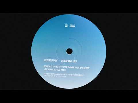 Dresvn - Metro (Live Mix)