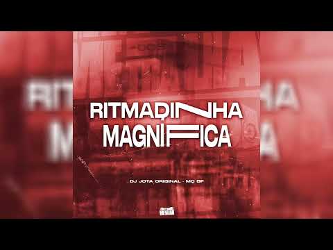 RITMADINHA MAGNIFICA
