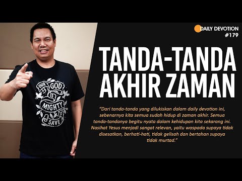 Tanda-Tanda Akhir Zaman - YK Daily Devotion #179