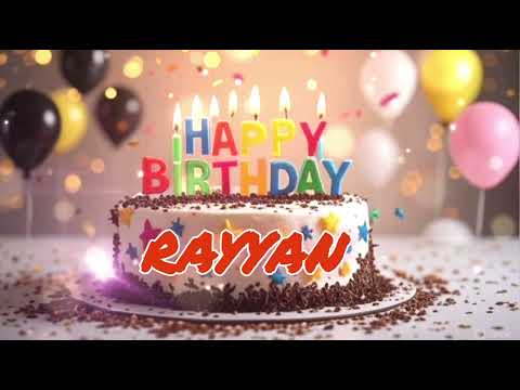 Happy Birthday Rayyan 🎉🎂 | Birthday Song with Name