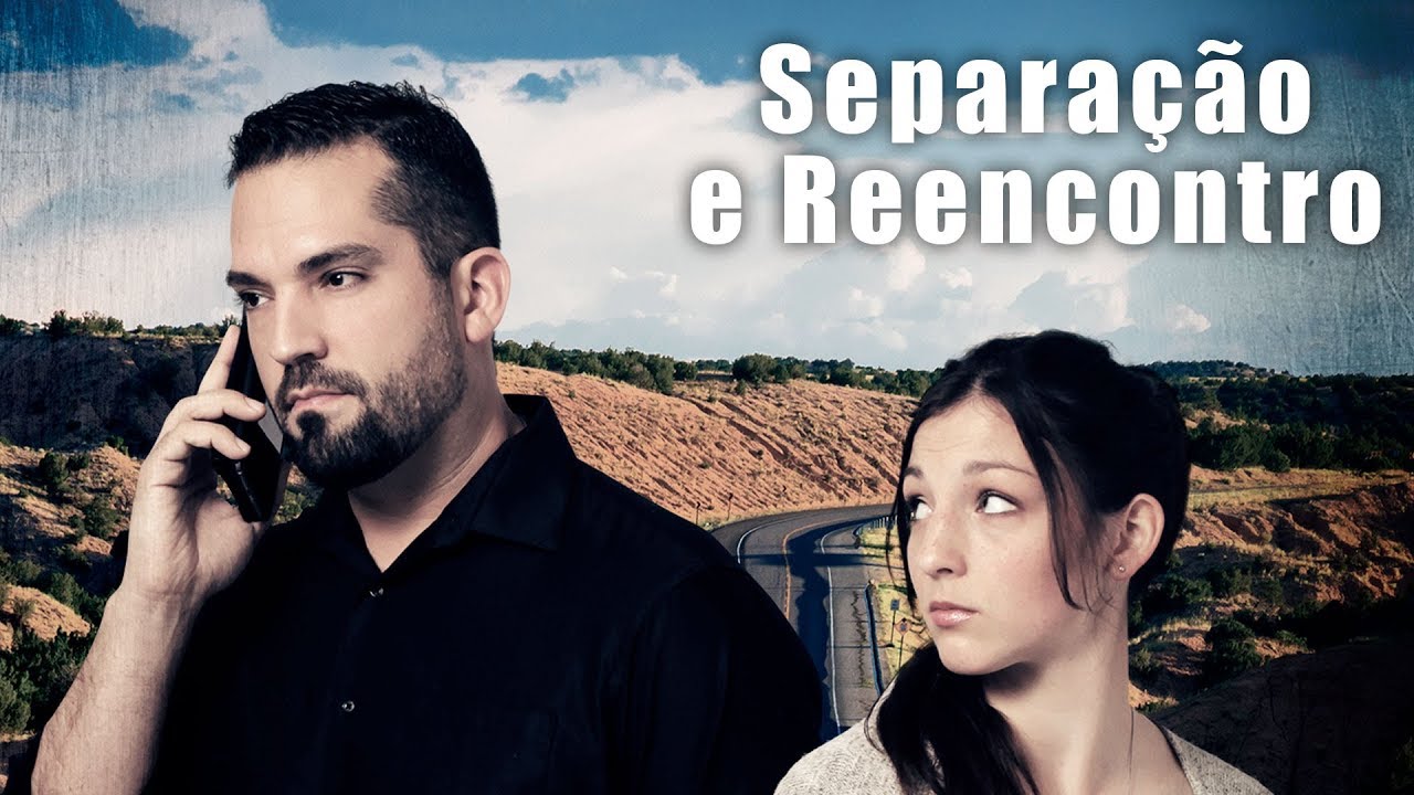 Trailer oficial de Separação e Reencontro