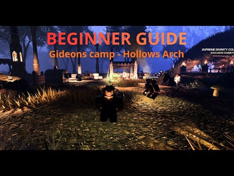 Derelict: Beginner Guide. Gideons camp - Hollows Arch.