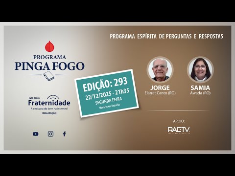 📺PINGA FOGO Nº 293 JORGE ELARRAT E SAMIA AWADA - 22/12/2025 - 21h35