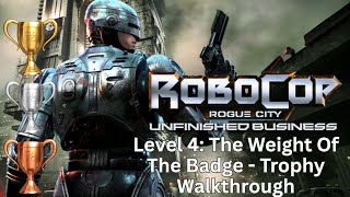The Weight Of The Badge - Trophy Walkthrough RoboCop Rouge City: Unfinished Business