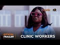 Clinic Workers Yoruba Movie 2024 | Official Trailer | Now Showing On ApataTV+